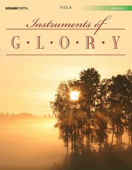 Alan Lohr: Instruments Of Glory, Vol. 2