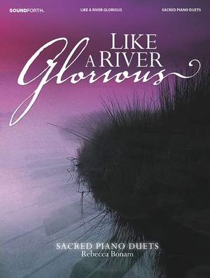 Rebecca Bonam: Like A River Glorious