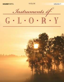 Alan Lohr: Instruments Of Glory, Vol. 1