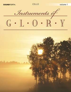 Alan Lohr: Instruments Of Glory, Vol. 1