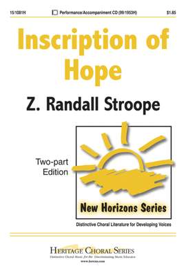 Z. Randall Stroope: Inscription Of Hope