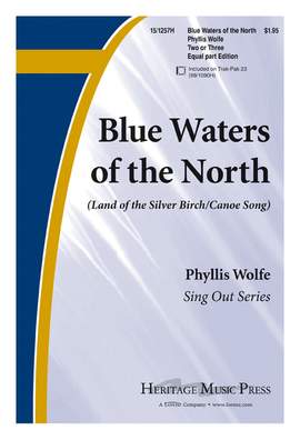 Phyllis Wolfe White: Blue Waters Of The North