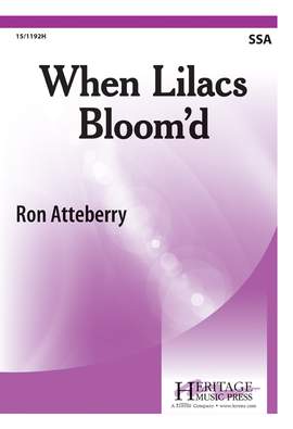 Ron Atteberry: When Lilacs Bloomd