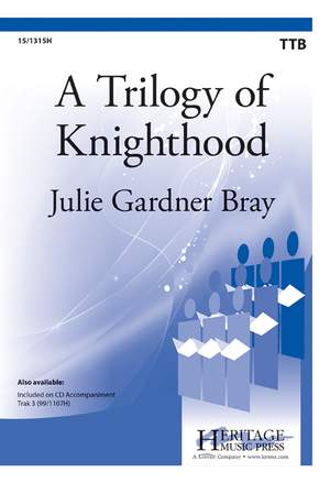 Julie Gardner Bray: A Trilogy Of Knighthood