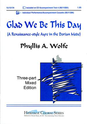 Phyllis Wolfe White: Glad We Be This Day