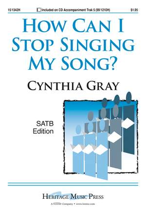 Cynthia Gray: How Can I Stop Singing My Song?