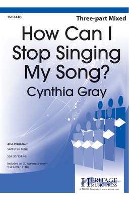 Cynthia Gray: How Can I Stop Singing My Song?