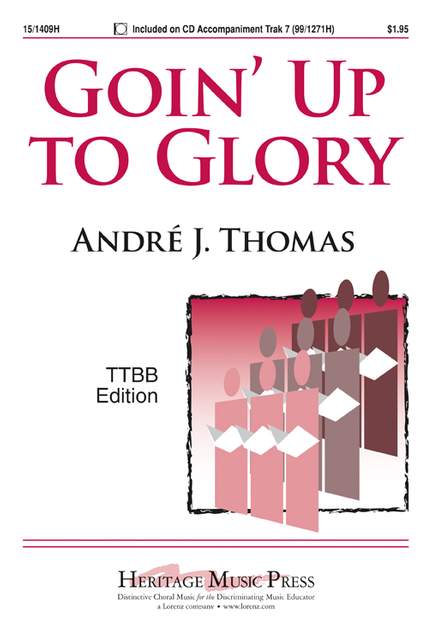 Andre J. Thomas: Goin' Up To Glory