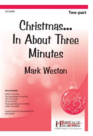 Mark Weston: Christmas...In About Three Minutes