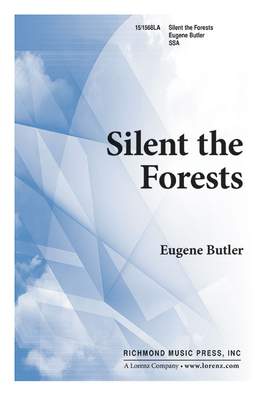 Eugene Butler: Silent The Forests