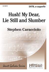 Stephen Caracciolo: Hush! My Dear, Lie Still and Slumber