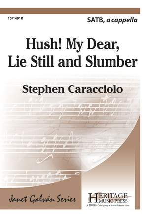 Stephen Caracciolo: Hush! My Dear, Lie Still and Slumber