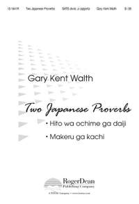 Gary Kent Walth: Two Japanese Proverbs
