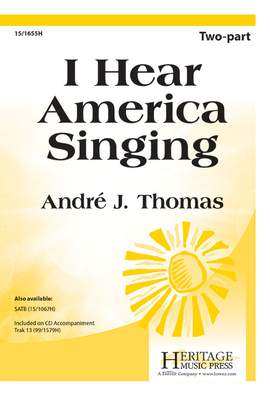 Andre J. Thomas: I Hear America Singing