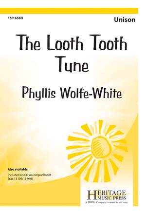 Phyllis Wolfe White: The Looth Tooth Tune