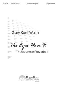 Gary Kent Walth: The Eyes Have It