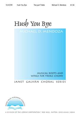 Michael Mendoza: Hush You Bye