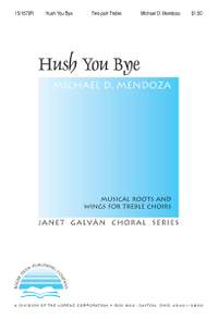 Michael Mendoza: Hush You Bye