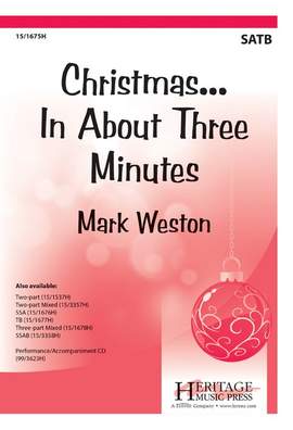 Mark Weston: Christmas...In About Three Minutes