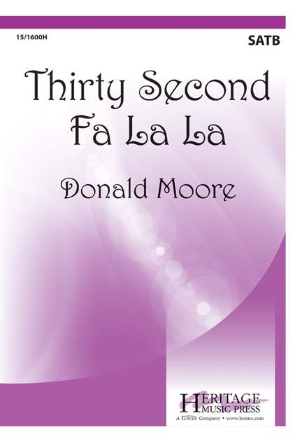 Donald Moore: Thirty Second Fa La La