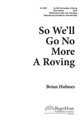 Brian Holmes: So We'll Go No More A Roving