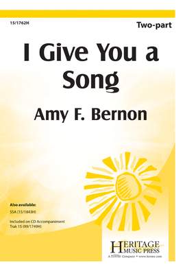 Amy F. Bernon: I Give You A Song