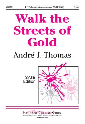 Andre J. Thomas: Walk The Streets Of Gold