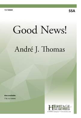 Andre J. Thomas: Good News!