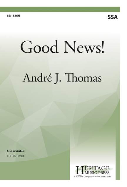 Andre J. Thomas: Good News!