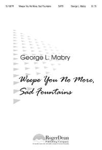 George L. Mabry: Weepe You No More, Sad Fountains