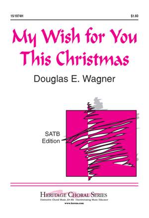 Douglas E. Wagner: My Wish For You This Christmas