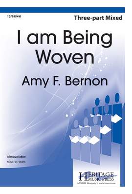 Amy F. Bernon: I Am Being Woven