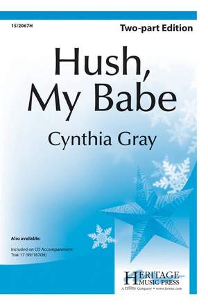 Cynthia Gray: Hush, My Babe