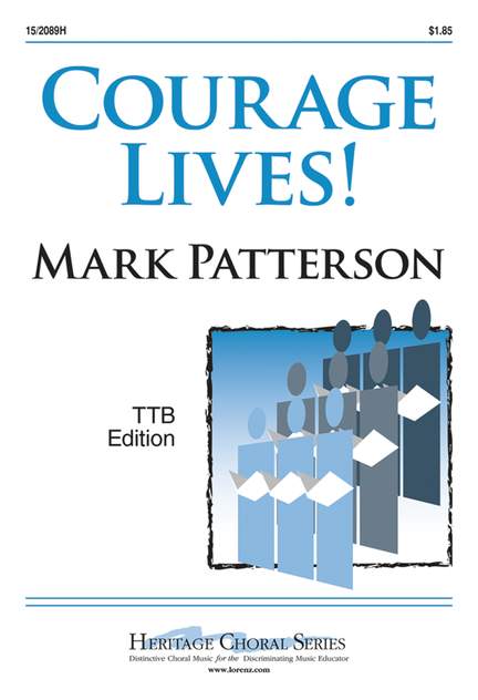 Mark Patterson: Courage Lives!