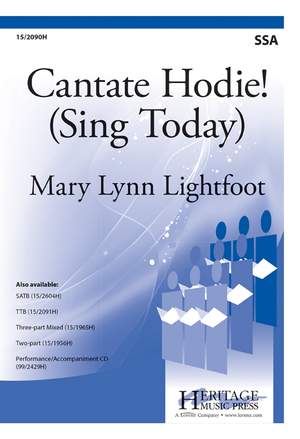 Mary Lynn Lightfoot: Cantate Hodie! (Sing Today)