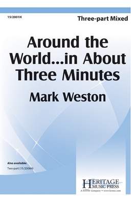 Mark Weston: Around The World...In About Three Minutes