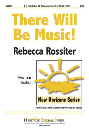 Rebecca Rossiter: There Will Be Music!