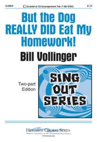 Bill Vollinger: But The Dog Really Did Eat My Homework!