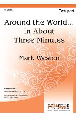 Mark Weston: Around The World...In About Three Minutes