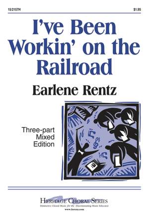 Earlene Rentz: I've Been Workin' On The Railroad