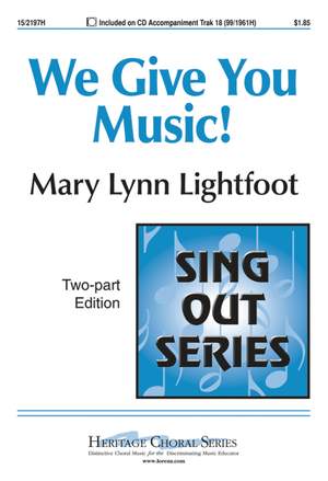 Mary Lynn Lightfoot: We Give You Music!