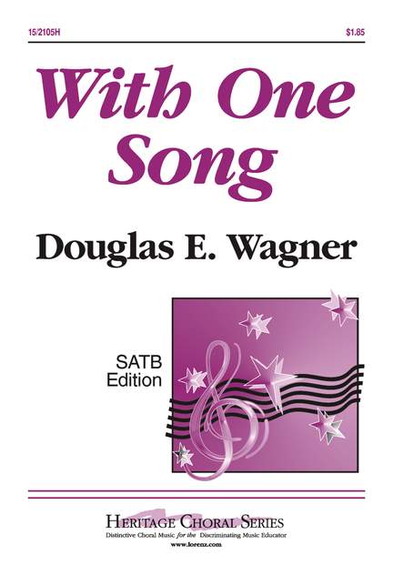Douglas E. Wagner: With One Song