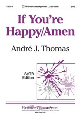 Andre J. Thomas: If You're Happy - Amen