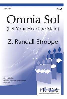 Z. Randall Stroope: Omnia Sol