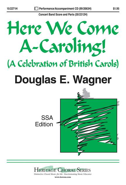 Douglas E. Wagner: Here We Come A Caroling