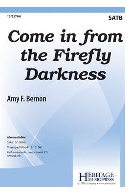 Amy F. Bernon: Come In From The Firefly Darkness