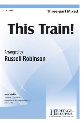 Russell L. Robinson: This Train!