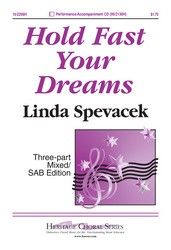 Linda Spevacek: Hold Fast Your Dreams
