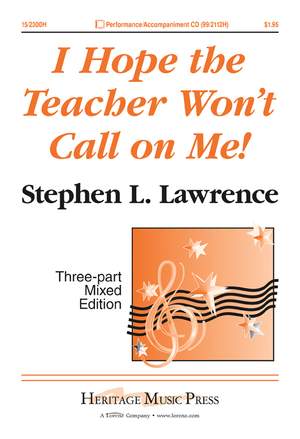 Stephen L. Lawrence: I Hope The Teacher Won't Call On Me!
