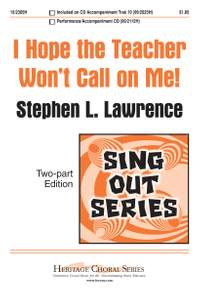 Stephen L. Lawrence: I Hope The Teacher Won't Call On Me!